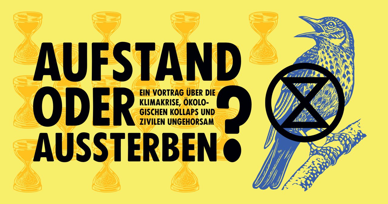 XR-Vortrag: Aufstand oder Aussterben?